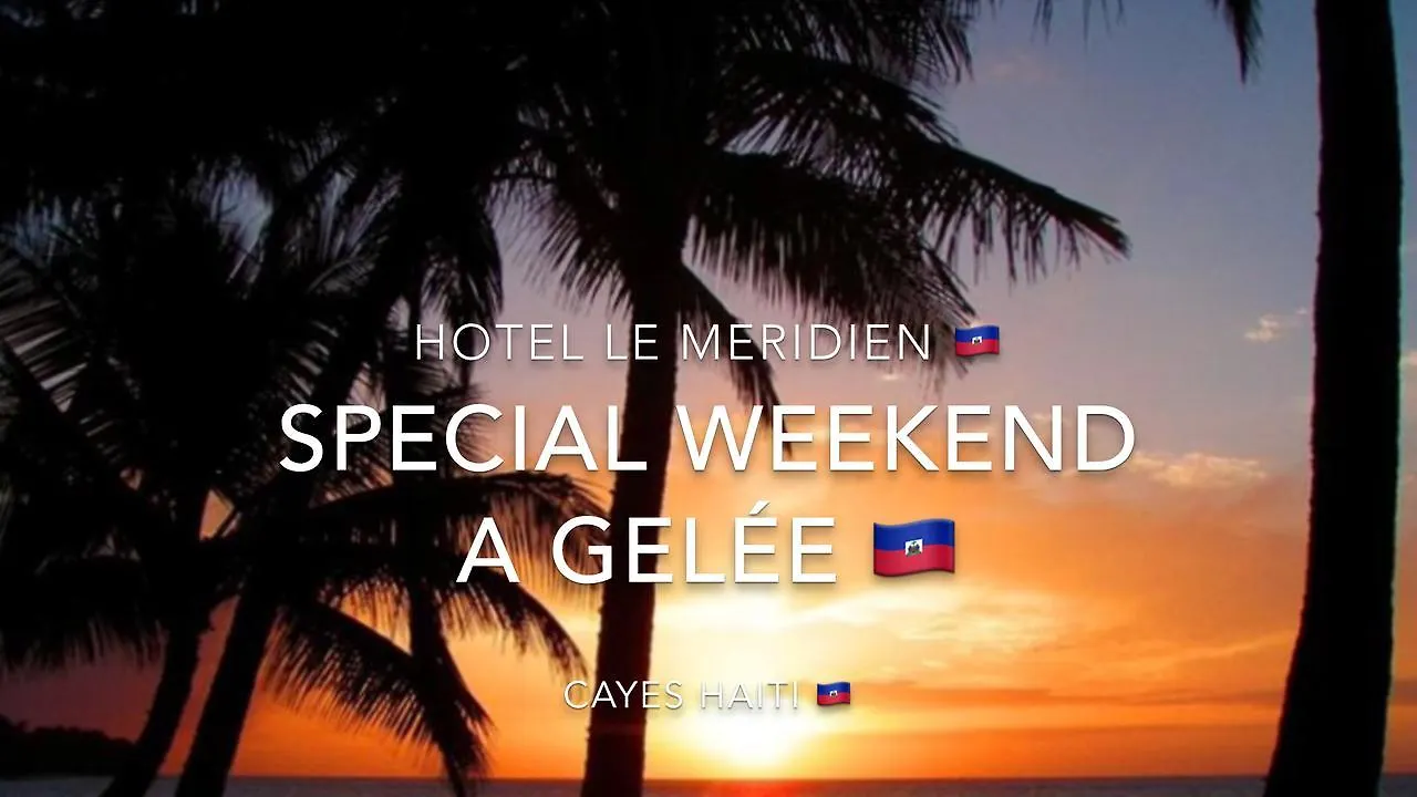Hotel Le Meridien Les Cayes Haiti